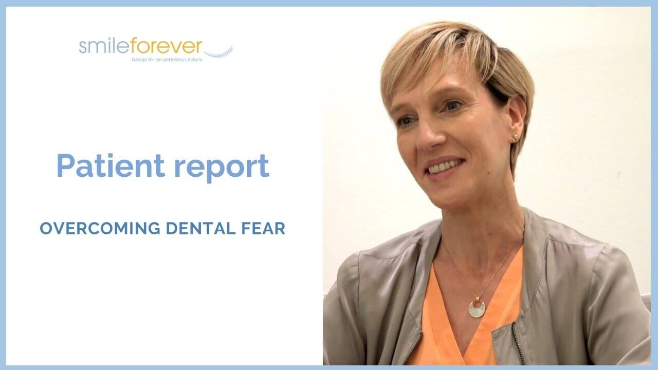patient report dental fear, smileforever, dentist munich, Dr. Desmyttère