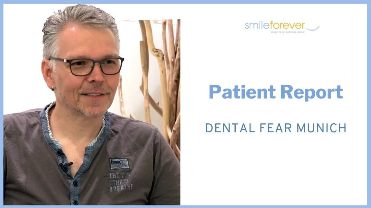 patient report dental fear, smileforever, dentist munich, Dr. Desmyttère